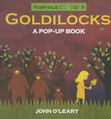 Fairy Tale Colours: Goldilocks A Pop-Up Book 