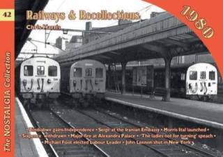Railways and Recollections 1980