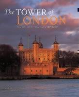 Tower of London The Official Illustrated Guide