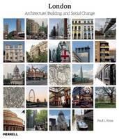 London: Architecture, Building and Social Change 