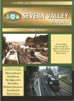 Severn Valley Railway The Whole Route from Shrewsbury to Worcester