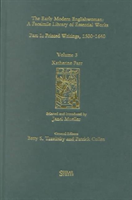 Katherine Parr Printed Writings 1500â1640: Series 1, Part One, Volume 3