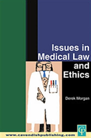 Issues in Medical Law and Ethics 