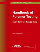 Handbook of Polymer Testing Short-term Mechanical Tests