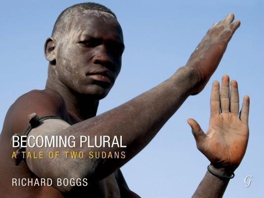 Becoming Plural A Tale of Two Sudans
