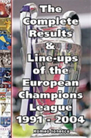 Complete Results and Line-ups of the European Champions League 1991-2004 