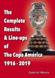 Complete Results & Line-ups of the Copa America 1916-2019 