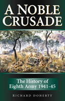 Noble Crusade The History of the Eighth Army