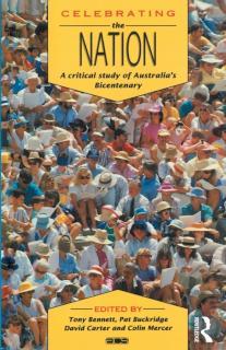 Celebrating the Nation A critical study of Australia's bicentenary