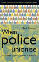 When Police Unionise 