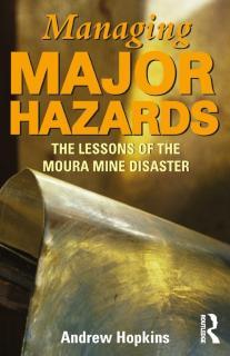 Managing Major Hazards The lessons of the Moura Mine disaster