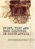 Print, Text and Book Cultures in South Africa