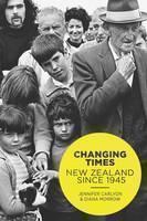 Changing Times New Zealand since 1945