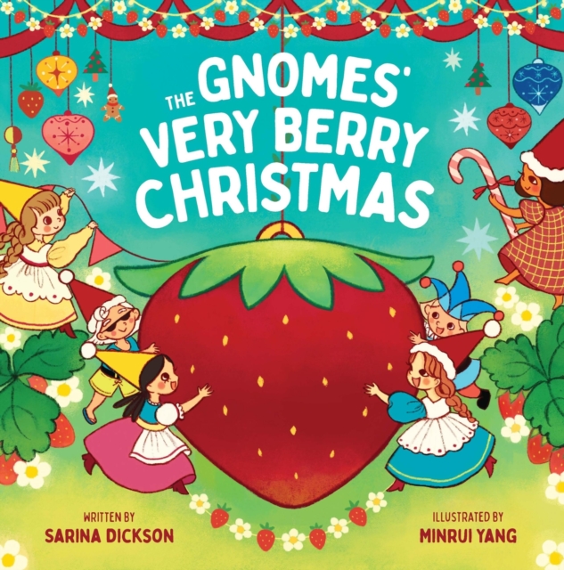 Gnomes' Very Berry Christmas 