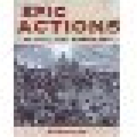 Epic Actions of the First World War 