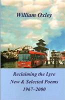 Reclaiming the Lyre: New & Selected Poems 1967-2000 