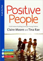 Positive People A Self-Esteem Building Course for Young Children (Key Stages 1 & 2)