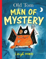 Old Tom Man of Mystery Little Hare Books