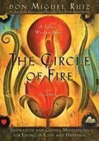 Circle of Fire Inspiration and Guided Meditations for Living in Love and Happiness