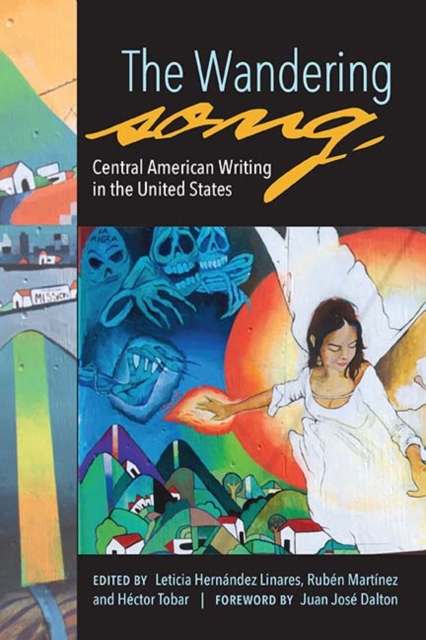 Wandering Song Central American Writing in the United States