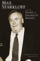 Max Starkloff and the Fight for Disability Rights 