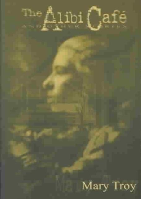 Alibi Cafe and Other Stories