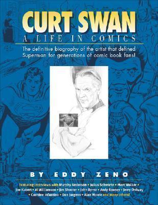 Curt Swan A Life in Comics 