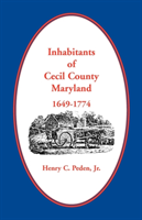 Inhabitants of Cecil County, 1649-1774 