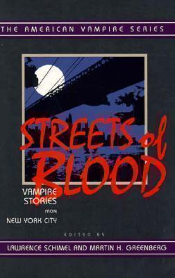 Streets of Blood Vampire Stories from New York City