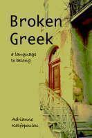Broken Greek -- A Language to Belong 