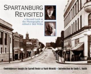 Spartanburg Revisited A Second Look at the Photography of Alfred & Bob Willis