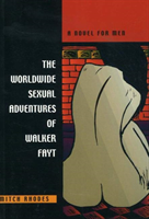 Worldwide Sexual Adventures of Walker Fayt A Novel for Men