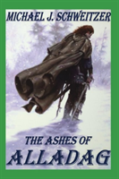 Ashes of Alladag The Unending War Trilogy