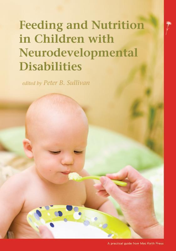 Feeding and Nutrition in Children with Neurodevelopmental Disability 