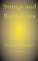 Strings and Rindabytes Tales and Poems on Life, Love