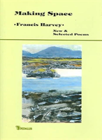Making Space New and Selected Poems