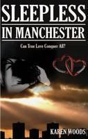 Sleepless in Manchester 