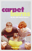 Carpet Burns My Life with Inspiral Carpets