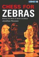 Chess for Zebras Making the Most of White and B