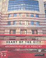 Heart of the City Roman, Medieval and Modern Lon