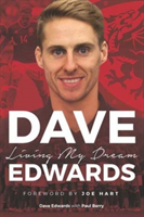 Dave Edwards Living My Dream