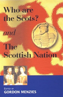 Who are the Scots & The Scottish Nation 