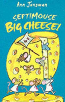 Septimouse, Big Cheese! 