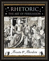 Rhetoric The Art of Persuasion