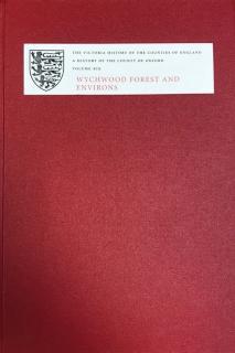 A History of the County of Oxford XIX: Wychwood Forest and Environs