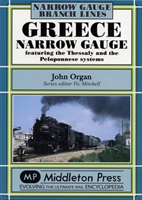 Greece Narrow Gauge Featuring the Thessaly and the Peloponnese Systems