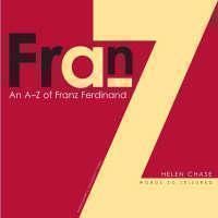 A-Z of  "Franz Ferdinand" Words So Leisured