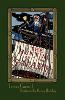 Hunting of the Snark An Agony in Eight Fits