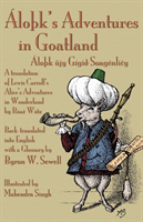 LoA K's Adventures in Goatland ( LoA K Ujy GigiAdegree SoagenliAiy) A Translation of Lewis Carroll's Alice's Adventures in Wonderland by RoaA WiAdegreez,