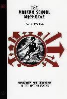 The Modern School Movement: Anarchism and Education in the United States